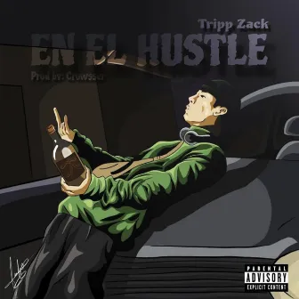 En el Hustle by Tripp Zack