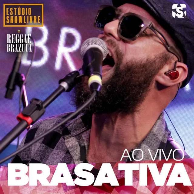 Brasativa no Estúdio Showlivre (Ao Vivo)