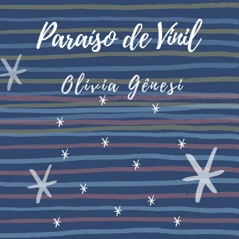 Paraíso de Vinil by Olivia Genesi