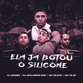 Ela Já Botou o Silicone by MC TS SP