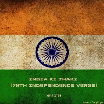 India Ki Jhaki (Cool Lip Music) by Yung Clyde