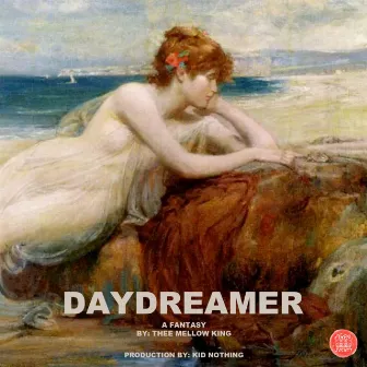 Daydreamer by Blayne Thee Mellow King