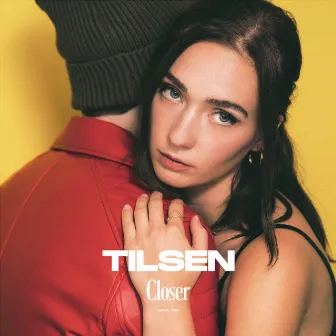 Closer by Tilsen