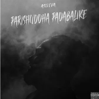 PARISHUDDHA PADABALIKE by ASTITVA