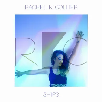 Ships by Rachel K Collier