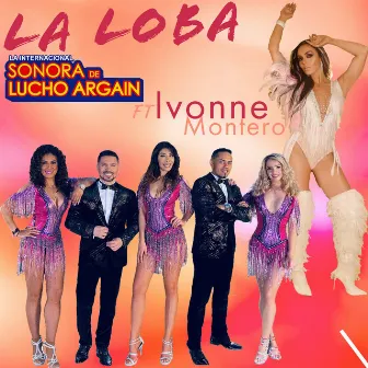 La Loba by La Internacional Sonora de Lucho Argain