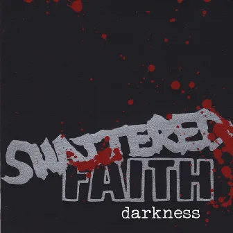 Darkness by Shattered Faith