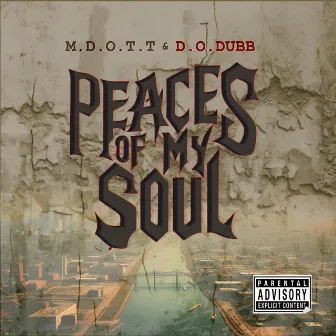 Peaces of My Soul by M.D.O.T.T.