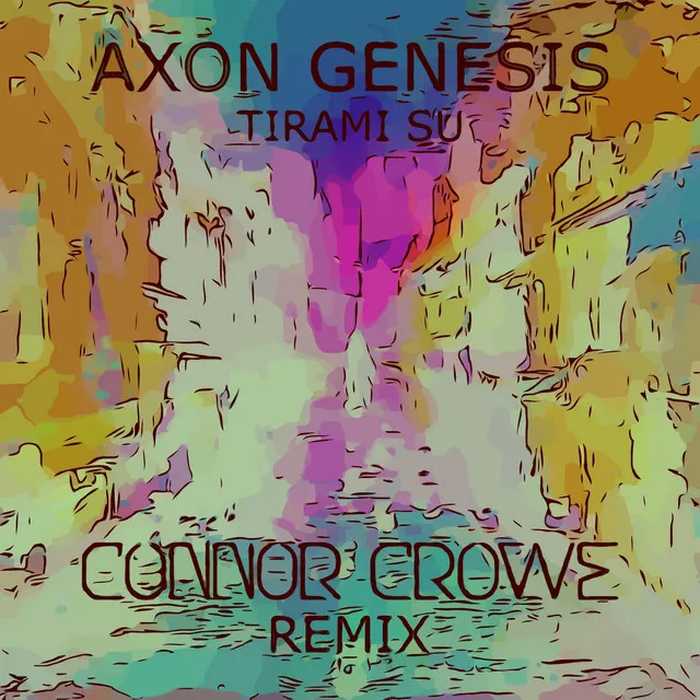 Tirami Su (Connor Crowe Remix)