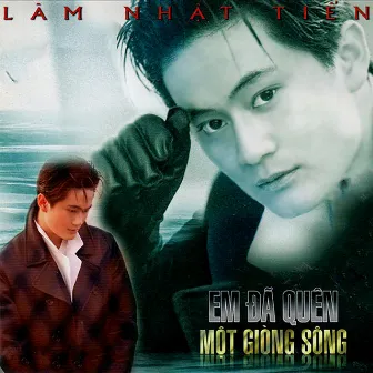 Em Đã Quên Một Giòng Sông by Lâm Nhật Tiến