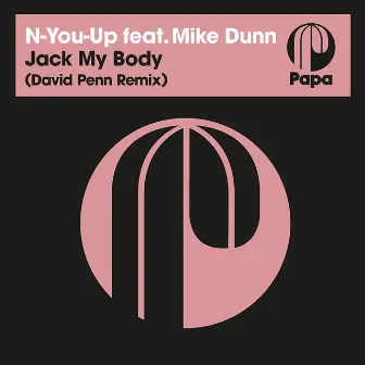 Jack My Body (David Penn Remix) by Mike Dunn