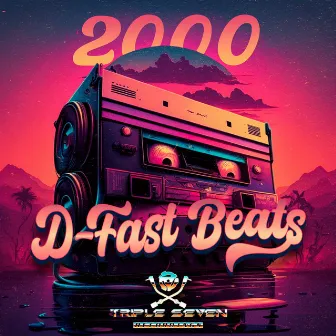 2000 by D-Fast Beats