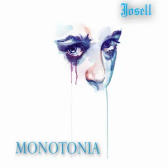 Monotonia by Josell