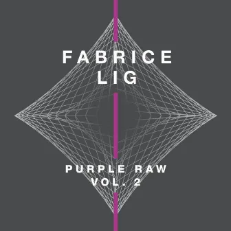 Purple Raw, Vol. 2 by Fabrice Lig