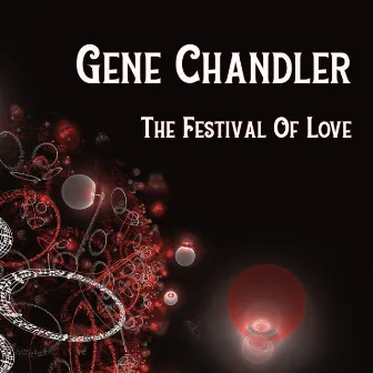 The Festival Of Love by Gene Chandler