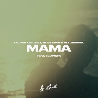 Mama by Oliver Cricket