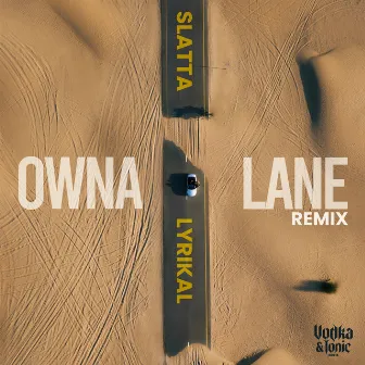 Owna Lane (Remix) by Slatta