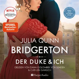 Bridgerton - Der Duke und ich (ungekürzt) [Band 1] by Julia Quinn