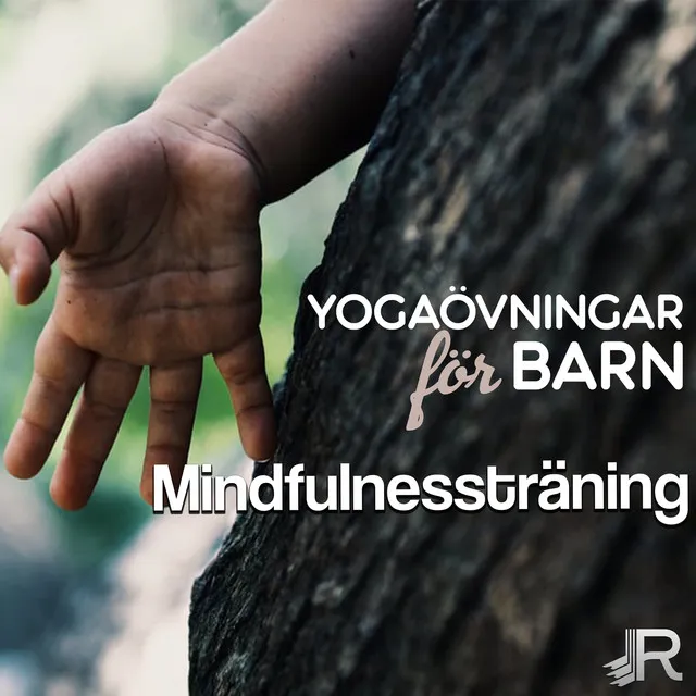 Yogaövningar för barn: Mindfulnessträning, Inre balans, Meditation musik, Djupandning, Ren harmoni, Namasté sun hälsningar