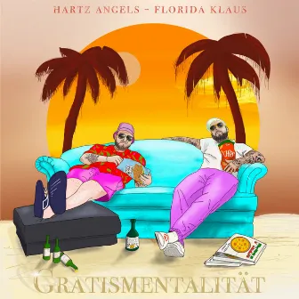 Gratismentalität by Florida Klaus