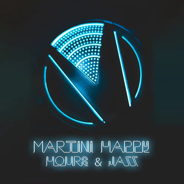 Martini Happy Hours & Jazz: Late Night Jazz