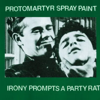 Irony Prompts a Party Rat by Protomartyr