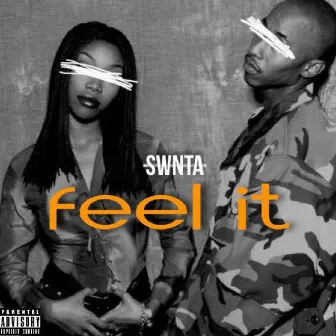 Feel It by Swnta