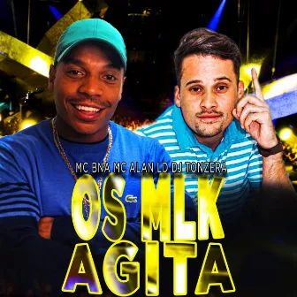 Os Mlk Agita by MC BNA