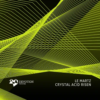 Crystal Acid Risen EP by Le Martz