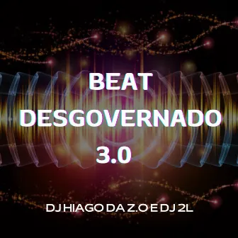 BEAT DESGOVERNADO 3.0 by DJ 2L