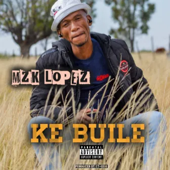 Ke Buile by MZK LOPEZ