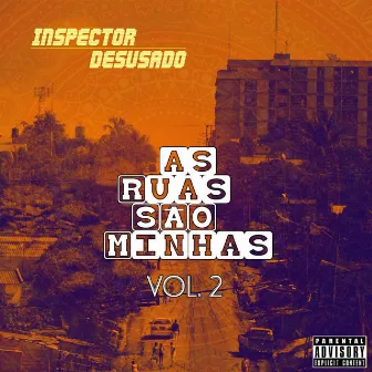 As Ruas São Minhas, Vol. 2 by Inspector Desusado