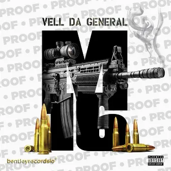 M16 by Vell Da General