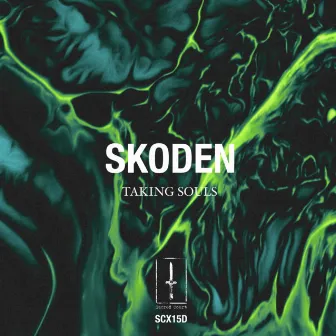 Taking Souls EP by Skoden