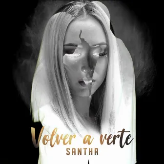 Volver a Verte by Santha