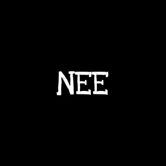 Nee by I APPAN