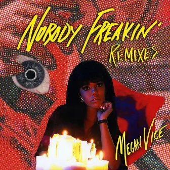 Nobody Freakin' (Remixes) by Megan Vice