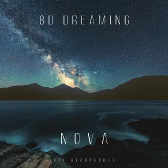 Nova by 8 D Dreaming