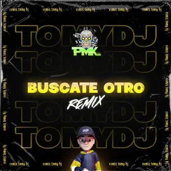 Búscate Otro Remix by Tomy DJ