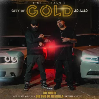 The City Of Gold (El Dorado) by Big Chu Da Guerilla