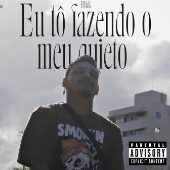 Eu tô fazendo o meu quieto by R1ick