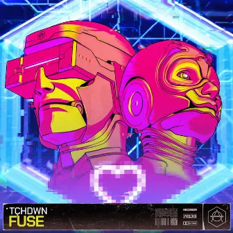 FUSE by TCHDWN