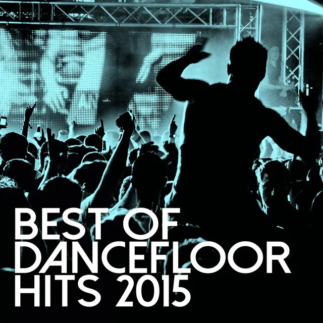 Best Of Dancefloor Hits 2015