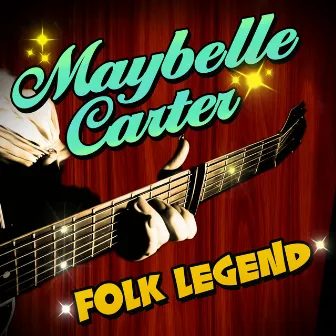 Folk Legend by Mother Maybelle Carter