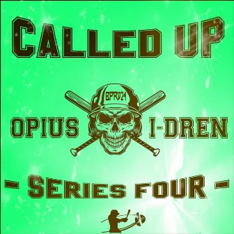 Called Up Series Four by I-Dren