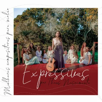 Expressivas - Mulheres Compositoras para Violão by Thaís Nascimento