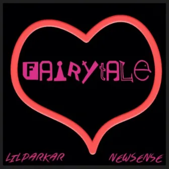 Fairytale by Lil Parkar