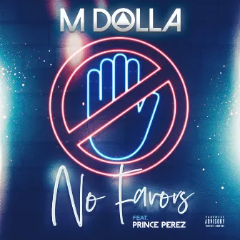 No Favors by MDolla