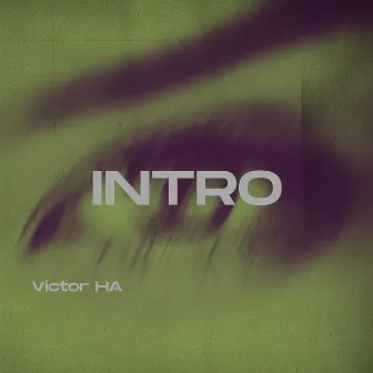 Intro by Victor HA