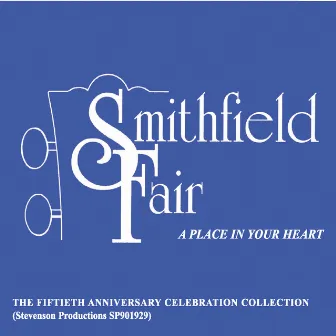 A Place in Your Heart by Smithfield Fair